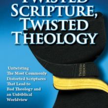 Twisted Scripture Twisted Theology eBook